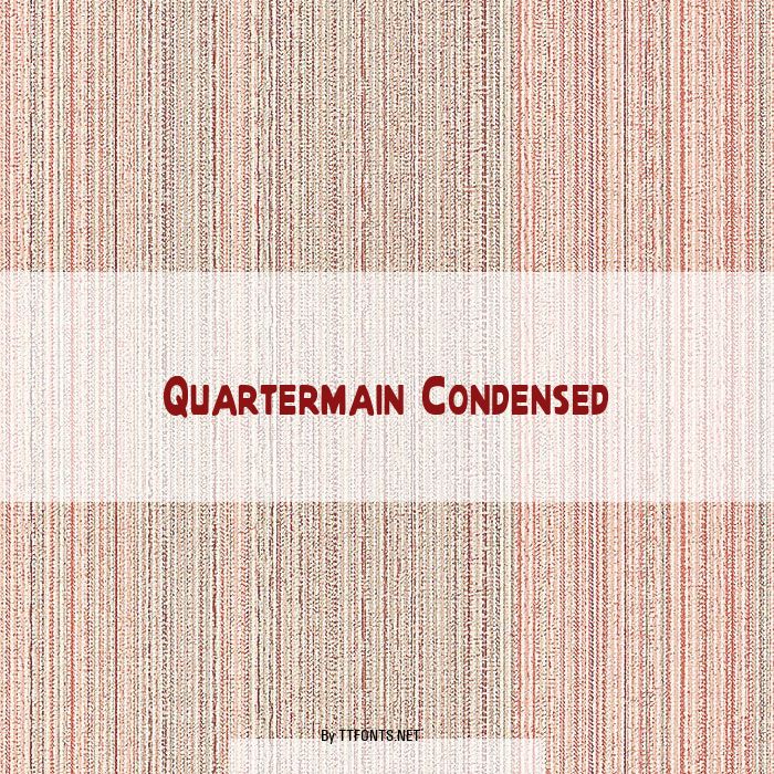 Quartermain Condensed example